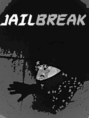 JAILBREAK